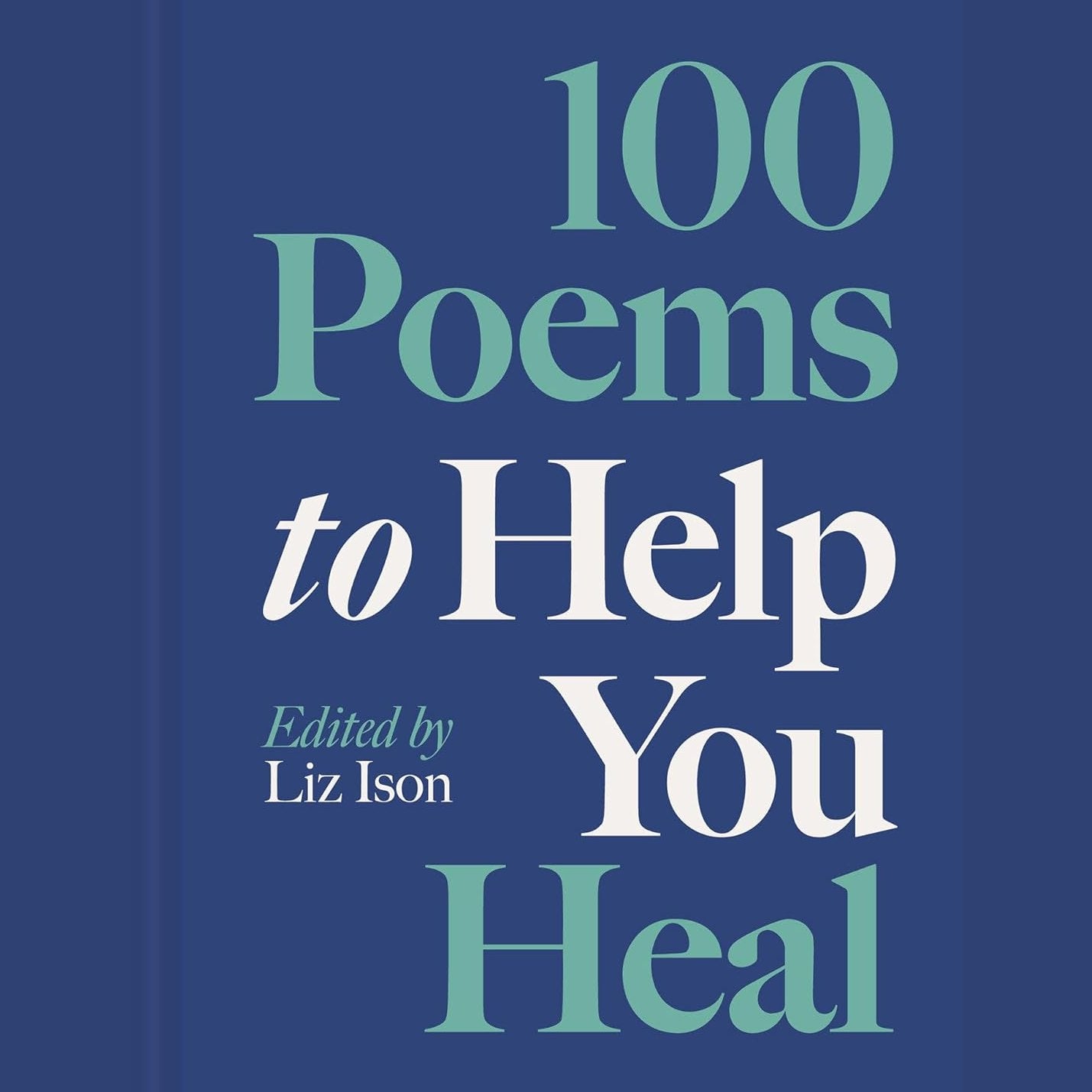 100 Poems To Help You Heal - Hardcover Book - Lady of the Lake