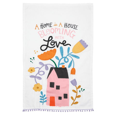 A Home Is A House Blooming With Love - Cotton Tea Towel - Lady of the Lake