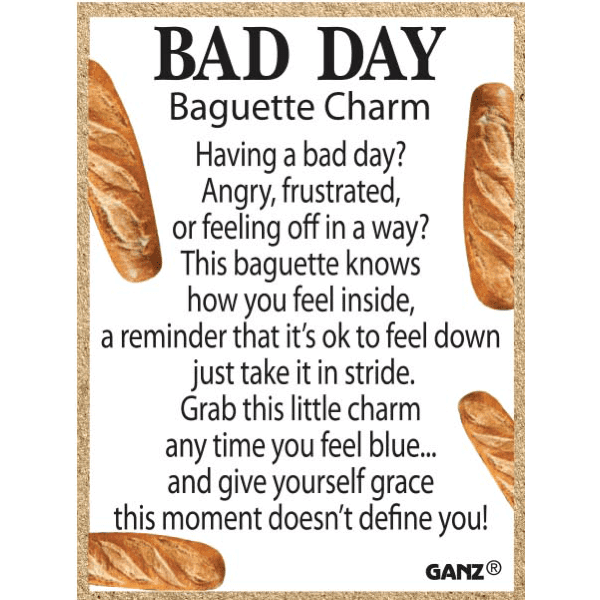 Bad Day - Baguette Charm - Lady of the Lake