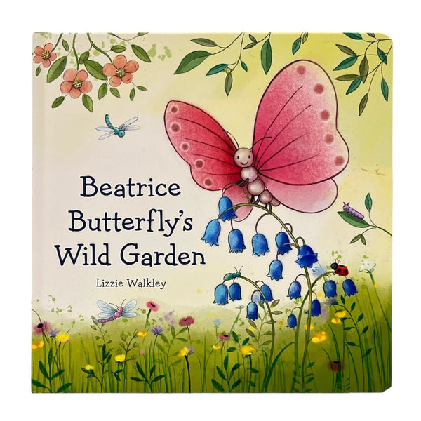 Beatrice Butterfly's Wild Garden - Hardcover Book