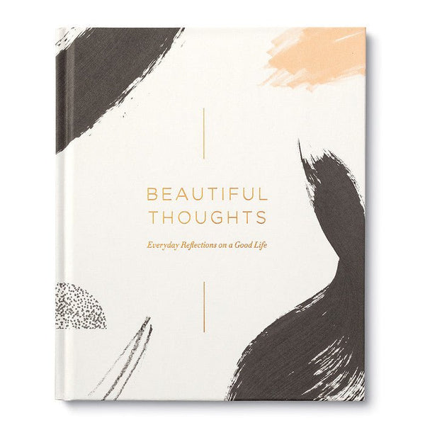 Beautiful Thoughts: Everyday Reflections on a Good Life - Hardcover Book - Lady of the Lake