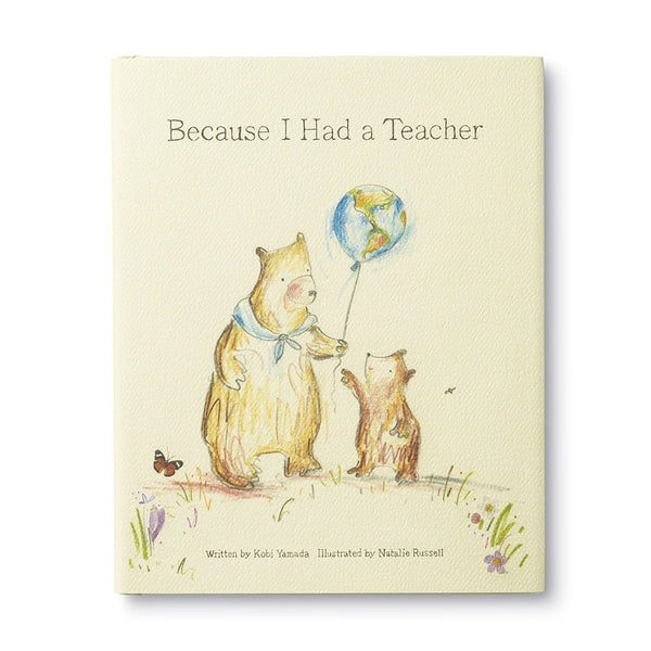 Because I Had A Teacher - Hardcover Book - Lady of the Lake