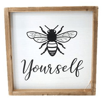 Bee Yourself Sign - Lady of the Lake