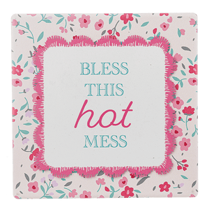 Bless This Hot Mess - Coaster - Lady of the Lake