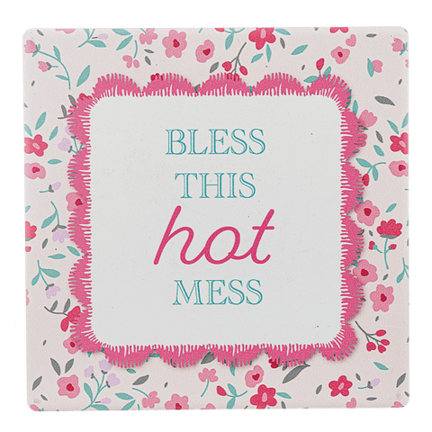 Bless This Hot Mess - Coaster - Lady of the Lake