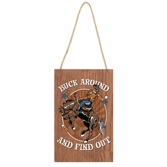 Buck Around - Hanging Sign