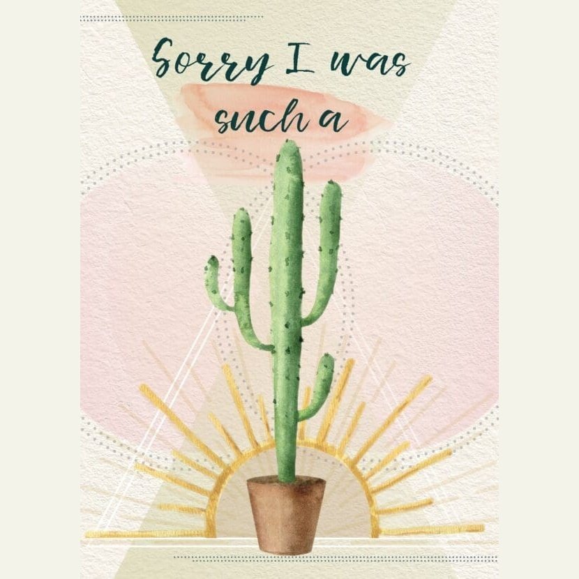 Cactus - Greeting Card - Apology