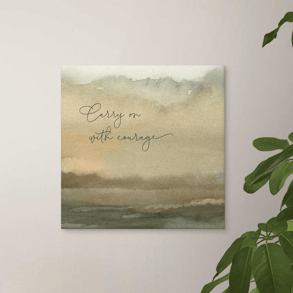 Carry On With Courage - Canvas