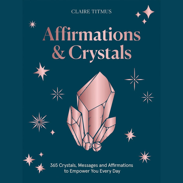 Crystals & Affirmations - Hardcover Book - Lady of the Lake