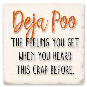 Deja Poo - Witty Coaster