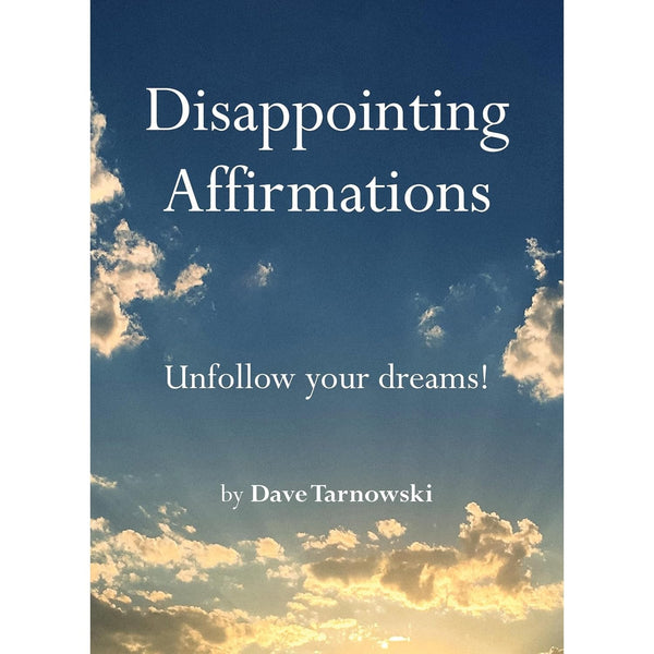 Disappointing Affirmations - Hardcover Book - Lady of the Lake