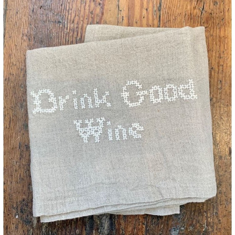 Drink Good Wine Tea Towel