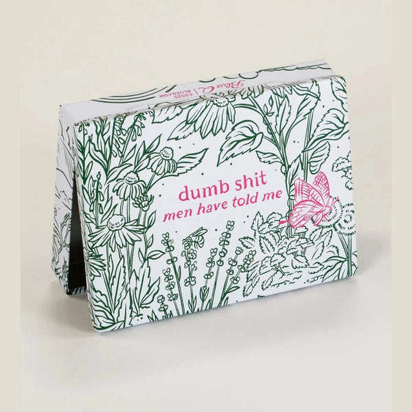 Dumb Shit Men Have Told Me - Pocket Box - Lady of the Lake