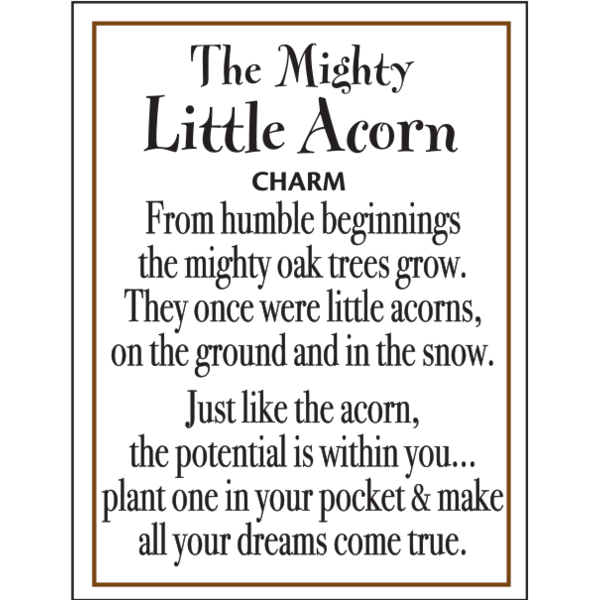 The Mighty Acorn - Acorn Charm