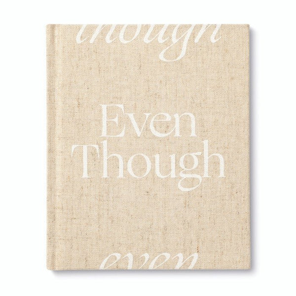 Even Though - Hardcover Book - Lady of the Lake