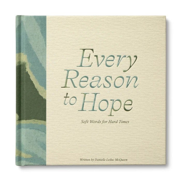 Every Reason To Hope - Hardcover Book - Lady of the Lake