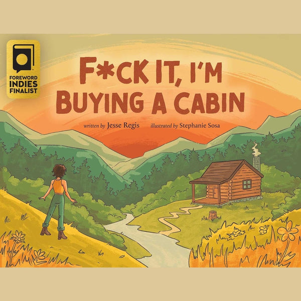 F*ck It, I'm Buying a Cabin - Paperback Book