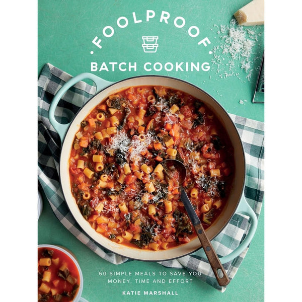 Foolproof Batch Cooking - Hardcover Book - Lady of the Lake