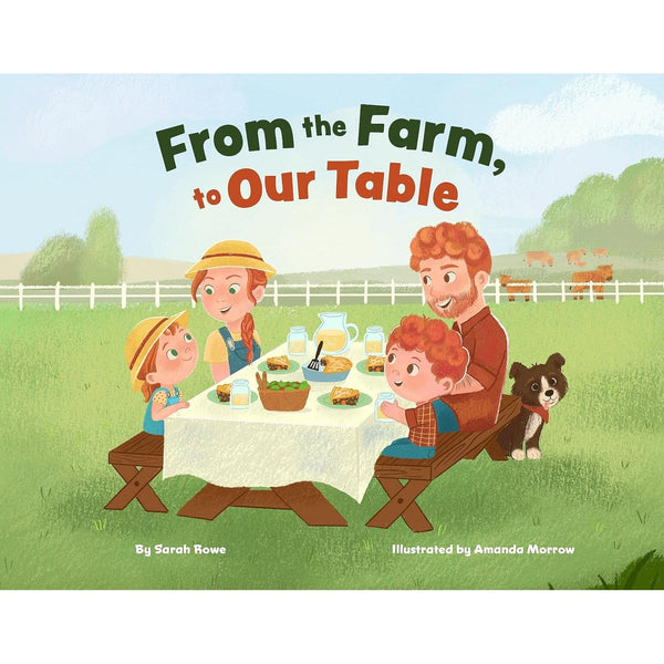 From the Farm, To Our Table - Hardcover Book - Lady of the Lake