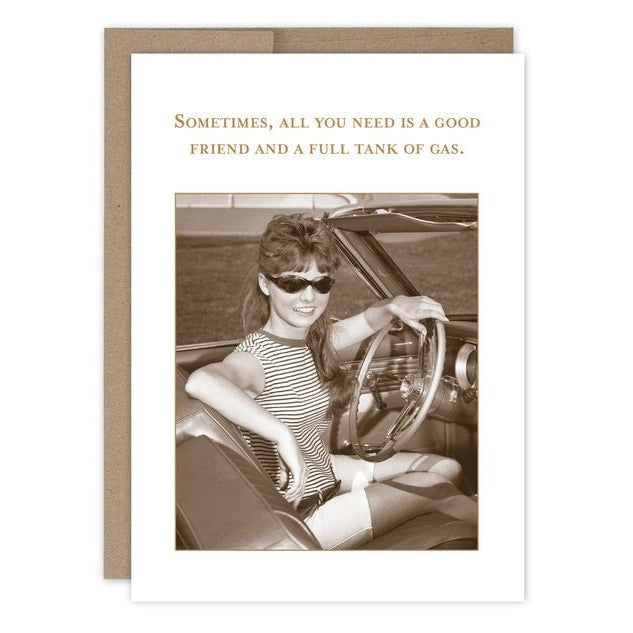 Full Tank Of Gas - Greeting Card - Birthday