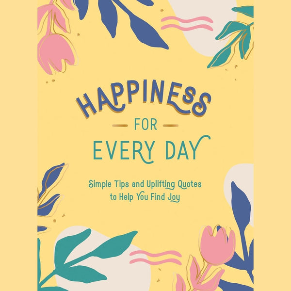 Happiness For Every Day - Hardcover Book - Lady of the Lake
