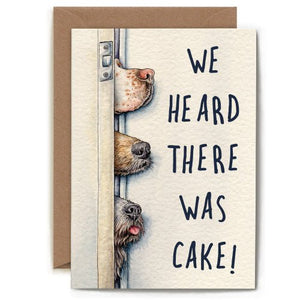 Heard There Was Cake - Greeting Card - Birthday