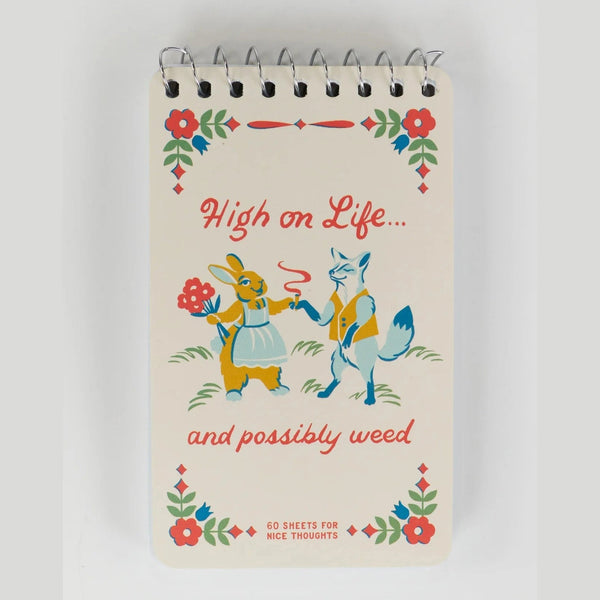 High On Life... And Possibly Weed - Spiral Pocket Notebook - Lady of the Lake