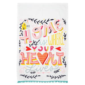Home Is Where My Heart Lives - Cotton Tea Towel - Lady of the Lake