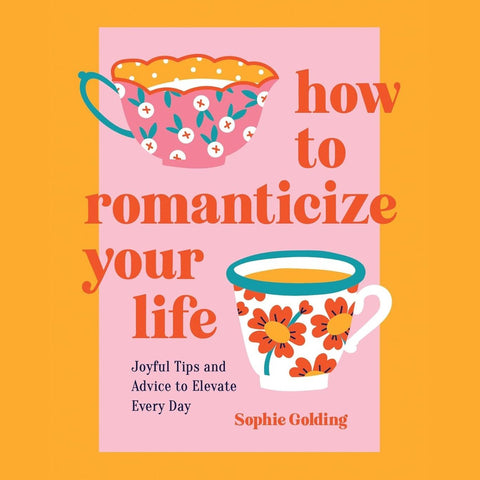 How to Romanticize Your Life - Hardcover Book - Lady of the Lake