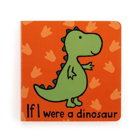 If I Were A Dinosaur - Board Book