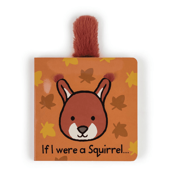 If I Were A Squirrel - Board Book - Lady of the Lake