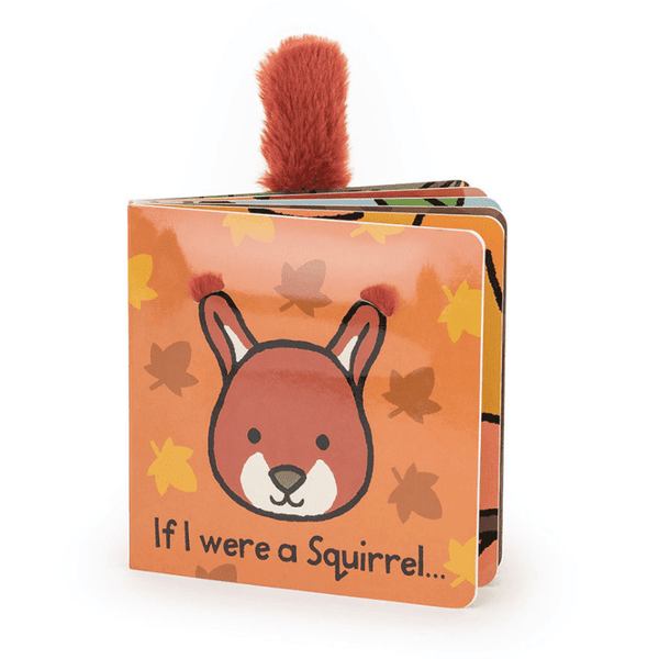 If I Were A Squirrel - Board Book - Lady of the Lake
