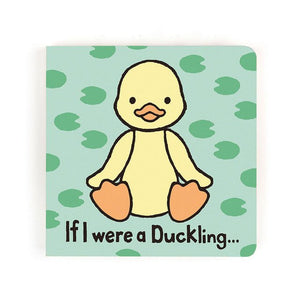 If I Were Duckling - Board Book - Lady of the Lake