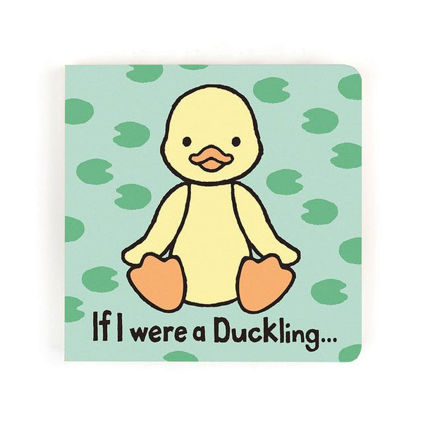 If I Were Duckling - Board Book - Lady of the Lake