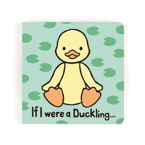 If I Were Duckling - Board Book - Lady of the Lake
