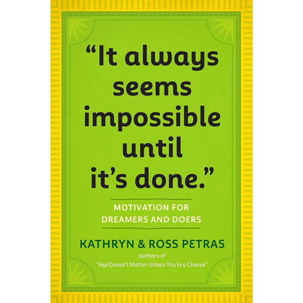 "It Always Seems Impossible Until It's Done." - Paperback Book - Lady of the Lake