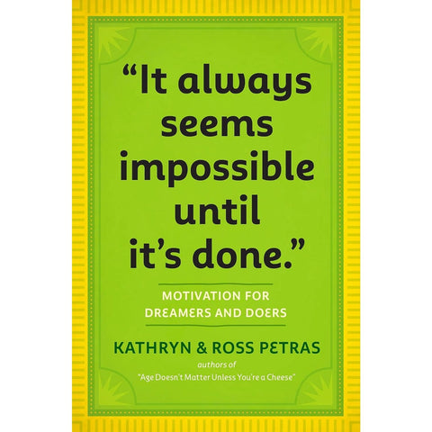"It Always Seems Impossible Until It's Done." - Paperback Book - Lady of the Lake