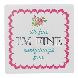 It's Fine, I'm Fine, Everything's - Coaster