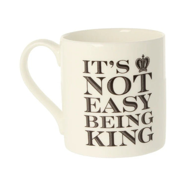 It's Not Easy Being King - Bone China Mug