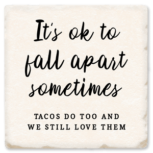 It’s OK to Fall Apart - Witty Coaster