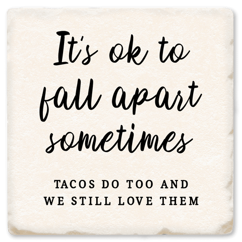 It’s OK to Fall Apart - Witty Coaster