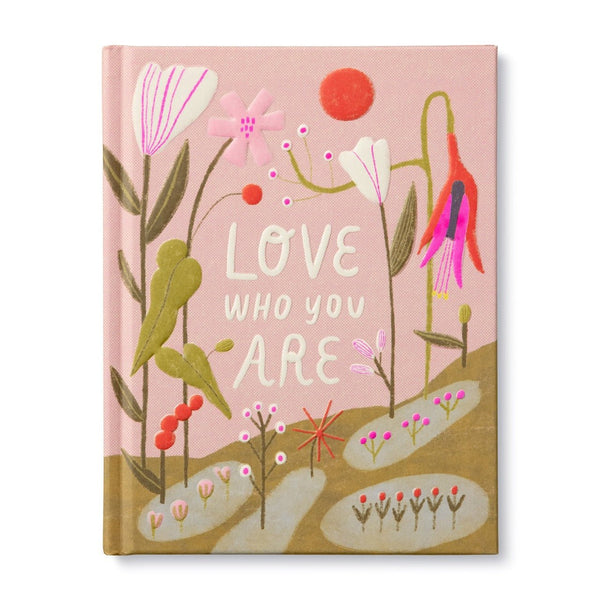 Love Who You Are - Hardcover Book