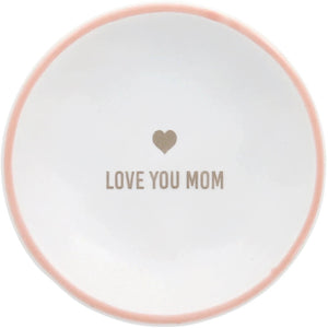 Love You Mom - 2.5" Trinket Dish