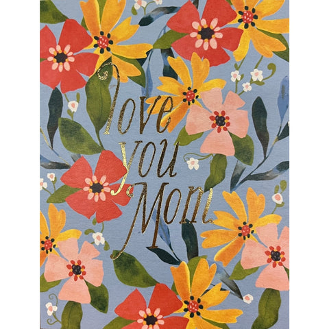 Love You Mom - Greeting Card - Mother's Day