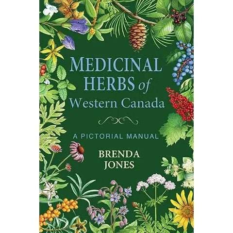 Medicinal Herbs Of Western Canada - Paperback Book