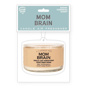 Mom Brain - Air Freshener