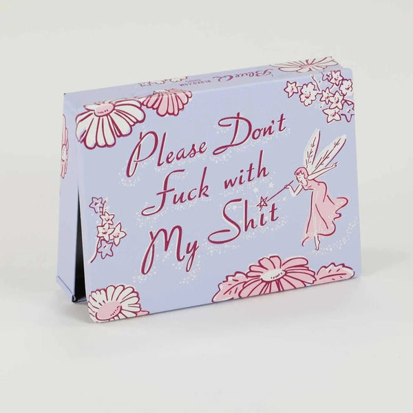 Please Don't Fuck With My Shit - Pocket Box - Lady of the Lake