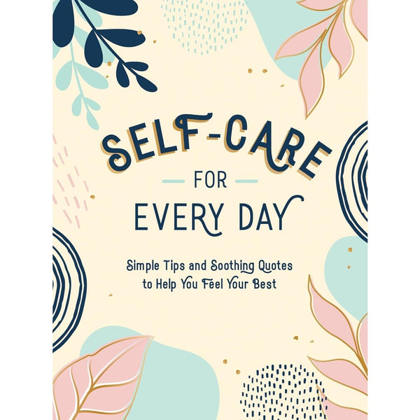 Self - Care For Every Day - Hardcover Book - Lady of the Lake