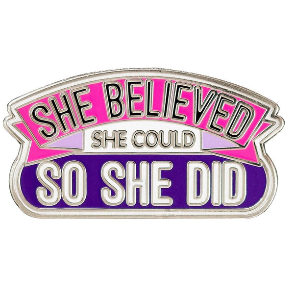 She Believed She Could So She Did Enamel Pin - Lady of the Lake