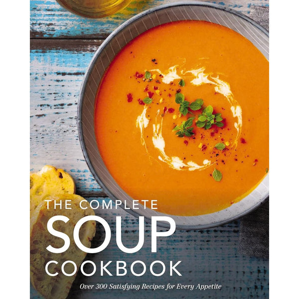 The Complete Soup Cookbook - Hardcover Book - Lady of the Lake